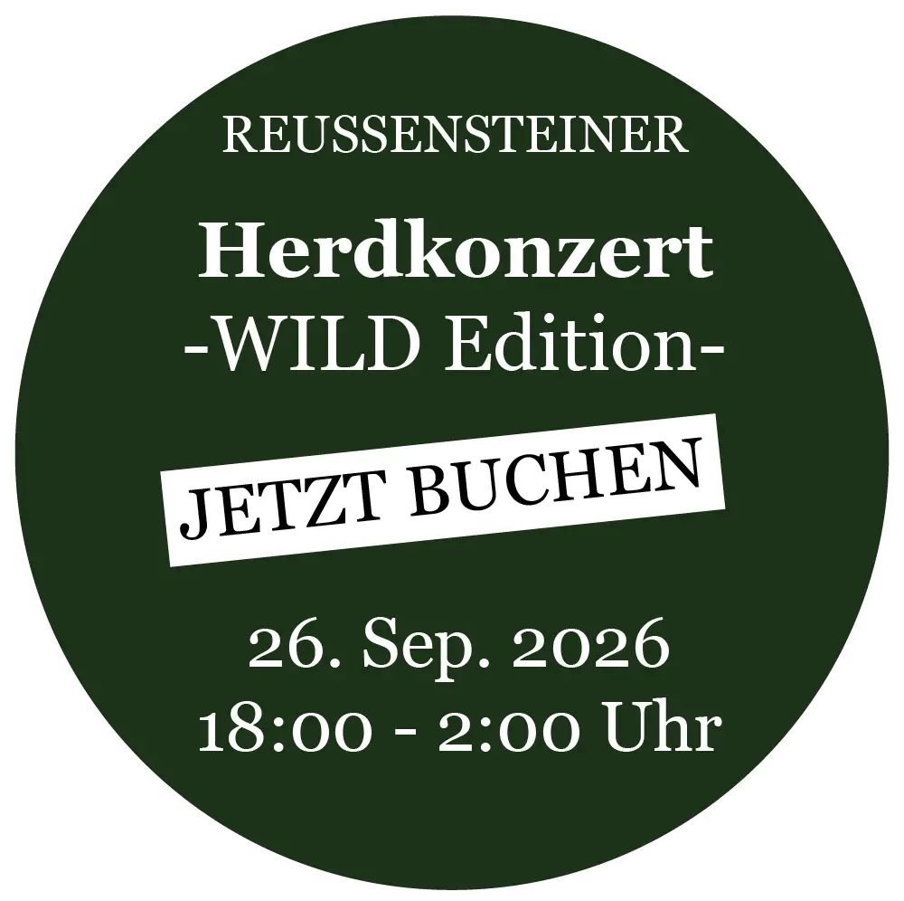 REUSSENSTEINER Herdkonzert -WILD Edition-